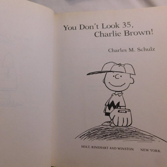 CHARLIE BROWN You Don't Look 35 Charlie Brown First Edition Hardcover Book 1985 - Picture 4 of 7